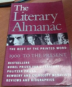 Bild des Verkufers fr The Literary Almanac: The Best of the Printed Word : 1900 to the Present zum Verkauf von SoferBooks