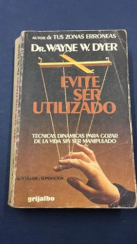 Imagen del vendedor de Evite Ser Utilizado/Pulling Your Own Strings (Spanish Edition) a la venta por SoferBooks