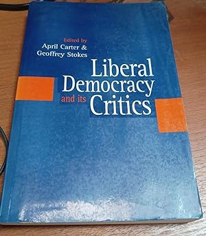 Seller image for Liberal Democracy and its Critics: Perspectives in Contemporary Political Thought for sale by SoferBooks