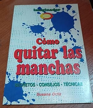 Seller image for Como Quitar Las Manchas (Spanish Edition) for sale by SoferBooks