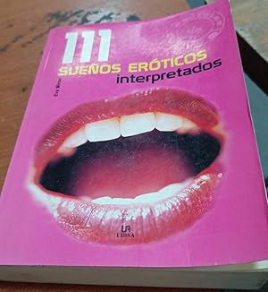 Bild des Verkufers fr 111 Sueos Erticos Interpretados (Spanish Edition) zum Verkauf von SoferBooks