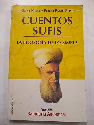 Immagine del venditore per Cuentos sufis: La filosofa de lo simple (Sabiduria Ancestral) (Spanish Edition) venduto da SoferBooks