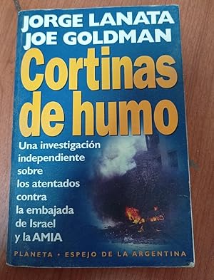 Imagen del vendedor de Cortinas de Humo: Una Investigacion Independiente Sobre Los Atentados Contra La Embajada de Israel y La Amia (Espejo de La Argentina) (Spanish Edition) a la venta por SoferBooks