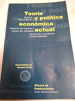 Imagen del vendedor de Teori?a y poli?tica econo?mica actual: To?picos de teori?a y casos de estudio, desarrollo econo?mico, convertibilidad (Spanish Edition) a la venta por SoferBooks