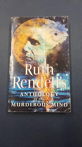 Seller image for Ruth Rendell's Anthology of the Murderous Mind for sale by SoferBooks