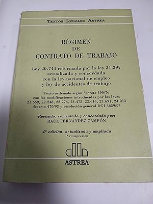 Bild des Verkufers fr Regimen de Contrato de Trabajo - Ley 20.744 (Textos Legales Astrea) (Spanish Edition) zum Verkauf von SoferBooks