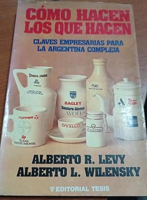 Bild des Verkufers fr Co?mo hacen los que hacen: Claves empresarias para la Argentina compleja (Spanish Edition) zum Verkauf von SoferBooks