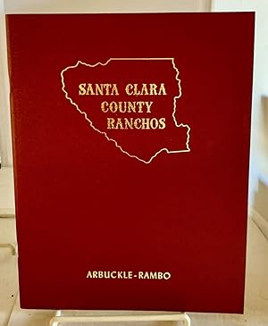 Image du vendeur pour Santa Clara Co. Ranchos mis en vente par S. Howlett-West Books (Member ABAA)