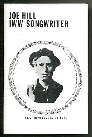 Seller image for Joe Hill: IWW Songwriter for sale by Between the Covers-Rare Books, Inc. ABAA