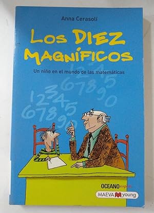 Seller image for Diez magnficos, Los. Un nio en el mundo de las matemticas for sale by SoferBooks