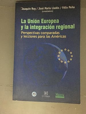 Imagen del vendedor de La Union Europea y La Integracion Regional (Spanish Edition) a la venta por SoferBooks
