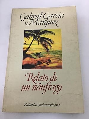 Image du vendeur pour Relato de un naufrago / The Story of a Shipwrecked Sailor (Spanish Edition) mis en vente par SoferBooks