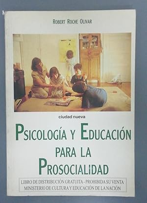 Imagen del vendedor de Psicologia y Educacion Para La Prosocialidad (Spanish Edition) a la venta por SoferBooks