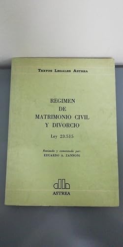 Seller image for Re?gimen de matrimonio civil y divorcio: Ley 23,515 (Textos legales Astrea) (Spanish Edition) for sale by SoferBooks