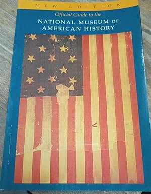 Image du vendeur pour Official Guide to the National Museum of American History mis en vente par SoferBooks