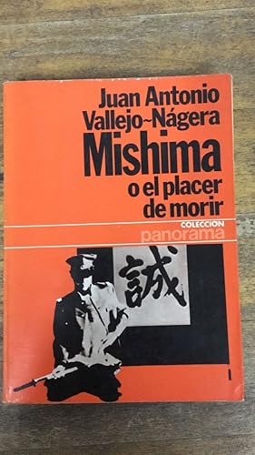 Immagine del venditore per Mishima, o el placer de morir (Coleccio?n Panorama ; 13) (Spanish Edition) venduto da SoferBooks