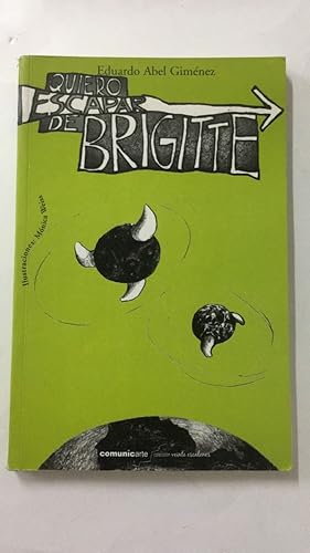 Seller image for Quiero escapar de Brigitte for sale by SoferBooks