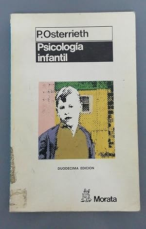 Seller image for Psicologa infantil: Psicologa infantil. Introduccin a la psicologa infantil. De la edad beb a la madurez infantil for sale by SoferBooks