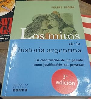 Bild des Verkufers fr Los mitos de la Historia Argentina (Spanish Edition) zum Verkauf von SoferBooks