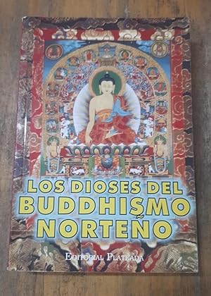 Image du vendeur pour Los Dioses del Buddhismo Norteo (The Gods of Northern Buddhism) mis en vente par SoferBooks