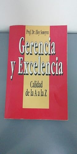 Imagen del vendedor de Gerencia y Excelencia Calidad de La A A La Z (Spanish Edition) a la venta por SoferBooks