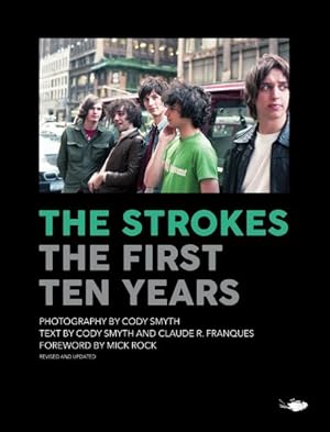 Seller image for Strokes : First Ten Years for sale by GreatBookPrices