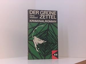 Bild des Verkufers fr Der grne Zettel . Kriminalroman . zum Verkauf von Book Broker