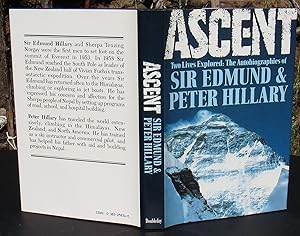 Imagen del vendedor de Ascent. Two Lives Explored: The Autobiographies of Sir Edmund & Peter Hillary -- 1986 FIRST EDITION a la venta por JP MOUNTAIN BOOKS