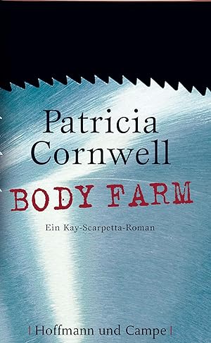 Body Farm: Ein Kay-Scarpetta-Roman (Krimi/Thriller)