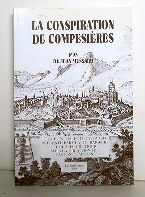 Bild des Verkufers fr La conspiration de Compesires 1695. Pome en dialecte savoyard. zum Verkauf von La Bergerie