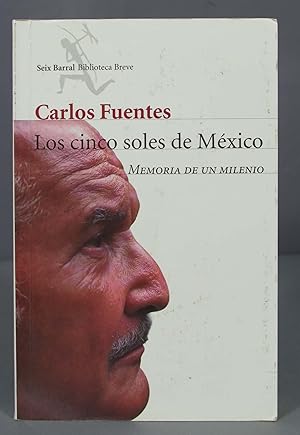 Bild des Verkufers fr Los cinco soles de Mxico. Carlos Fuentes zum Verkauf von EL DESVAN ANTIGEDADES