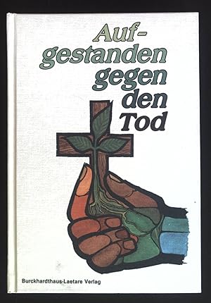 Immagine del venditore per Aufgestanden gegen den Tod : e. kumen. Oster-Anthologie. venduto da books4less (Versandantiquariat Petra Gros GmbH & Co. KG)