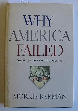 Why America Failed | The Roots of Imperial Decline