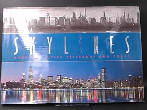 Seller image for Skylines. American Cities Yesterday and Today. for sale by Antiquariat Kelifer
