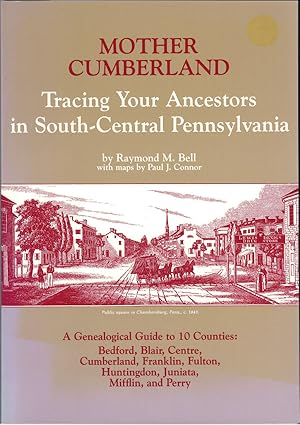 Seller image for Mother Cumberland: Tracing Your Ancestors in South-Central Pennsylvania for sale by Newhouse Books