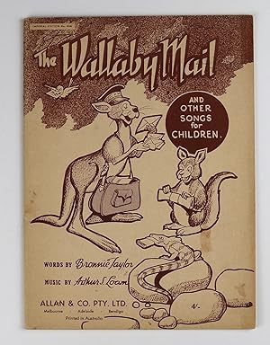 The Wallaby Mail and other Songs Ten Songs for Children
