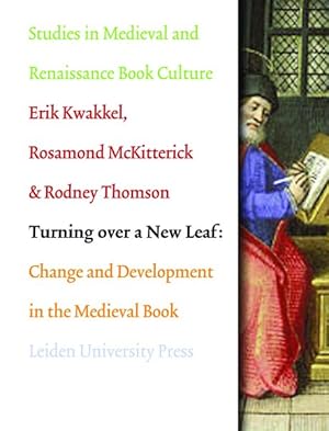 Image du vendeur pour Turning over a New Leaf : Change and Development in the Medieval Manuscript mis en vente par GreatBookPrices