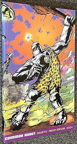 Seller image for Caveman Robot; Gigantic Mega-Annual 2004 for sale by DogStar Books