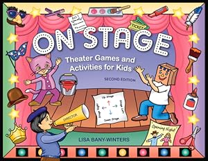 Image du vendeur pour On Stage: Theater Games and Activities for Kids (Paperback or Softback) mis en vente par BargainBookStores