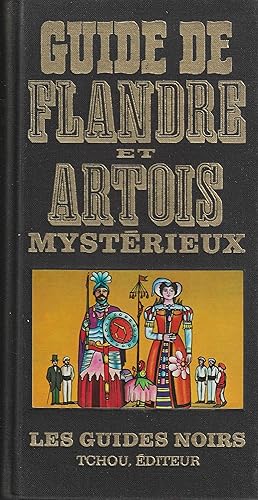 Image du vendeur pour GUIDE DE FLANDRE ET ARTOIS MYSTERIEUX- LES GUIDES NOIRS mis en vente par Librairie l'Aspidistra