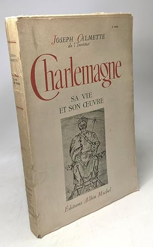 Imagen del vendedor de Charlemagne - sa vie son oeuvre a la venta por crealivres