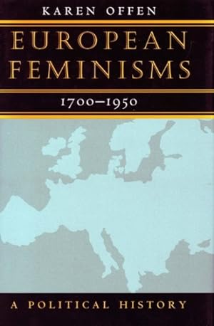 Imagen del vendedor de European Feminisms, 1700-1950 : A Political History a la venta por GreatBookPrices
