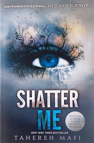 Shatter me