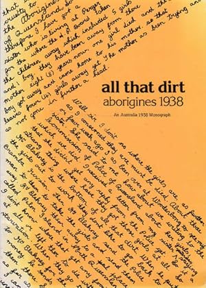 Seller image for All That Dirt: Aborigines 1938; An Australia 1938 Monograph. for sale by Goulds Book Arcade, Sydney