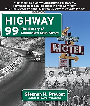 Bild des Verkufers fr Highway 99: The History of California\ s Main Street zum Verkauf von moluna