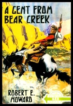 A GENT FROM BEAR CREEK - Breckinridge Elkins