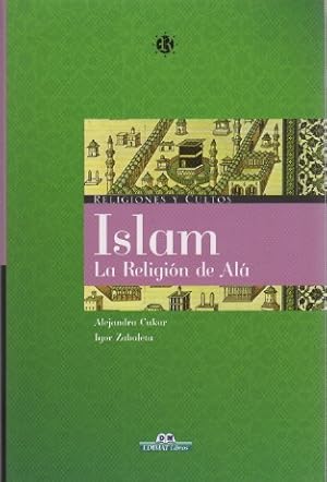 Imagen del vendedor de Islam. La religin de Al . a la venta por Librera Astarloa