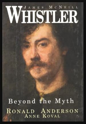 Immagine del venditore per JAMES McNEILL WHISTLER - Beyond the Myth venduto da W. Fraser Sandercombe