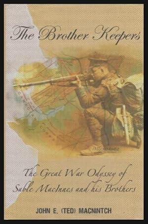 THE BROTHER KEEPERS - The Great War Odyssey of Sable MacInnes and his Brothers