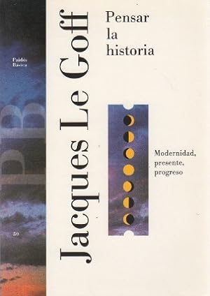 Bild des Verkufers fr Pensar la historia. Modernidad, presente, progreso . zum Verkauf von Librera Astarloa